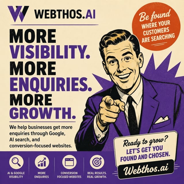 Webrthos.ai promotional poster featuring a vintage-style man pointing at the camera with text about visibility, enquiries, and growth for businesses